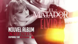 EL MATADOR - ELVIRA ( AUDIO )