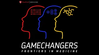 Stanford Medicine's Frontiers in Medicine 2023: Gamechangers - Full Event