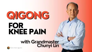 Chunyi Lin Showing Qigong Tip for Knee Pain