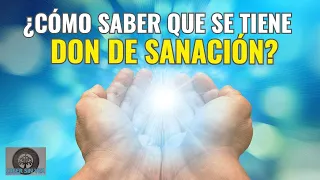 ¿CÓMO SABER SI TENGO DON DE SANACIÓN? 7 DUDAS HABITUALES en los COMIENZOS del SANADOR