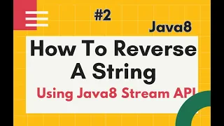 String program #2- Reverse A String In Java using Java8 Stream API  |  using Lambda expr by Naren