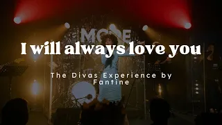 The Divas Experience by Fantine //I will always love you