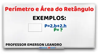 Perímetro e Área do Retângulo