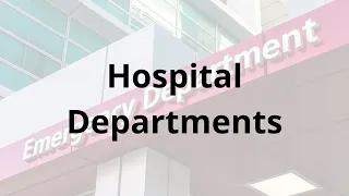 [English for Nurses] Hospital Departments: Names and Functions