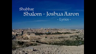 Shalom (Lyrics) - Joshua Aaron / Shabbat Shalom Song