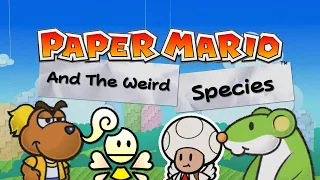 The Bizarre Races of Paper Mario Games