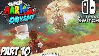Super Mario Odyssey Gameplay Walkthrough Part 10 - Ruined & Bowser's Kingdom - Nintendo Switch