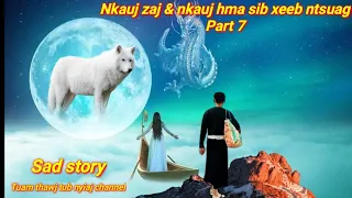 Dab neeg tu siab-Nkauj zaj &  nkauj hma sib txeeb ntsuag part 7 (11/4/2022)