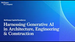 Harnessing generative AI in architecture, engineering & construction