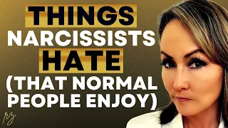 Things Narcissists HATE That Normal People Enjoy