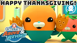 Octonauts: Above & Beyond - Happy Thanksgiving! | Vegimals Reporting for Duty | @Octonauts