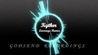 Leverage ( Kyther Remix)