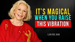 Louise Hay On The Miraculous Journey: 7 Ways to Enhance Your Spiritual and Emotional Vibration