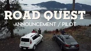 ROAD QUEST — Announcement/Pilot