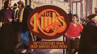 The Kinks - 20th Century Man (Ray Davies 2022 Mix) [Official Audio]