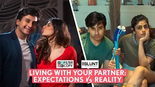 FilterCopy | Living With Your Partner: Expectation VS Reality | Ft. Aditya Pandey & Alisha Chopra