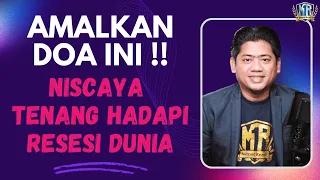 AMALKAN DOA INI‼️Niscaya Hati Tetap Tenang Hadapi RESESI DUNIA | Magnet Rezeki Ust. Nasrullah (179)