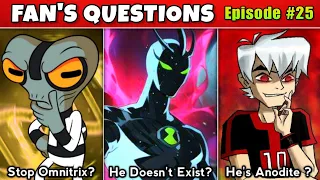 Albedo is an Anodite? What if Alien X Doesn't Exist? Can Ben Scan a Bender's DNA? (FANS QUEST. 25)