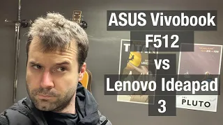 ASUS Vivobook vs Lenovo Ideapad 3 - A dive into both machines!