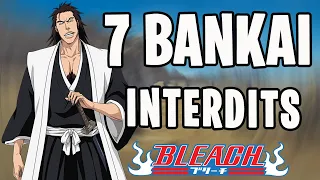 LES BANKAIS INTERDITS DANS BLEACH !!