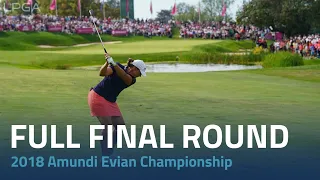 Full Round Replay | 2018 Amundi Evian Championship Final Round