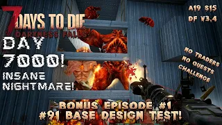 Insane Day 7000 VS New Horde Base Design! | 7 Days to Die | Darkness Falls Mod | Alpha 19 s15 ep91