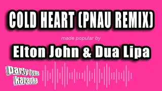 Elton John & Dua Lipa - Cold Heart (PNAU Remix) (Karaoke Version)