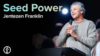 Seed Power | The Secrets of Success | Pastor Jentezen Franklin