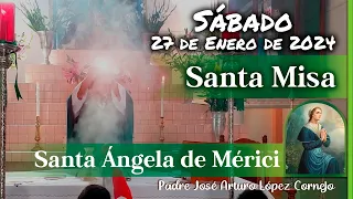 ✅ MISA DE HOY sábado 27 de Enero 2024 - Padre Arturo Cornejo