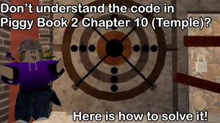 How To Solve The Code In Piggy Book 2 Chapter 10 Temple | Awoken