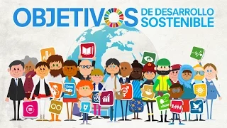 La Agenda 2030 y los Objetivos de Desarrollo Sostenible