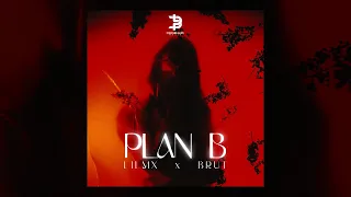 Lilmx - Plan B feat. Brut