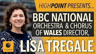 EP008 (Full Episode): Director of the BBC National Orchestra and Chorus of Wales, Lisa Tregale