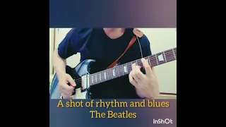 A shot of rhythm and blues（Beatles cover）