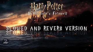 Harry Potter - Dumbledore's Farewell (Slowed and Reverb Version)