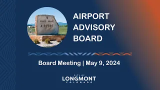 Airport Advisory Board Meeting May 9, 2024