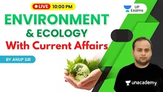 Environment and Ecology with Current Affairs | 05 October 2020 | by Anup Sir