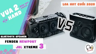 JBL XTREME 3 & FENDER NEWPORT l Liệu ai sẽ xứng đáng loa HOT ?!! Sound Test