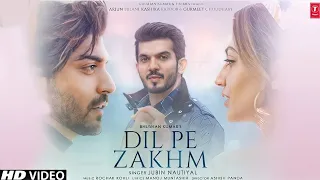Dil Pe Zakhm (Love Song) | Jubin Nautiyal Ft. Rochak Kohli, Gurmeet Choudhary | Manoj M