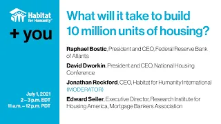 +You: What will it take to build 10 million units of housing?