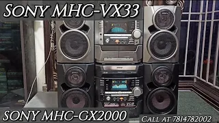 Sony MHC -VX33 & SONY MHC-GX2000 (both sold out ji)review call at 7814782002