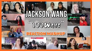 Jackson Wang - 100 Ways (Official Music Video) - Reaction Mashup