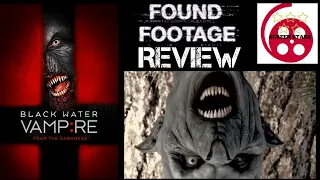 The Black Water Vampire (2014) Found Footage Film Review