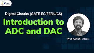 ADC & DAC Introduction | Essential Concepts For GATE Digital Circuits