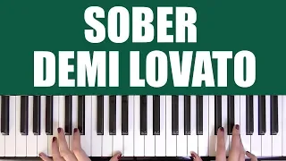 HOW TO PLAY: SOBER - DEMI LOVATO