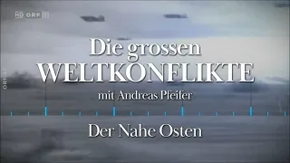 ORF III Zeit.geschichte: Die großen Weltkonflikte. Der Nahe Osten