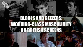 Blokes, lads and geezers: Working class masculinity on screen | BFI video essay