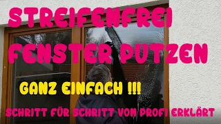 Fenster putzen streifenfrei ! Ganz Einfach ! Schritt für Schritt erklärt !