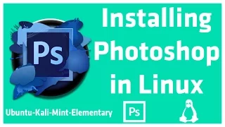 How to install Photoshop on Linux | 2024 (Mint, Ubuntu, elementary, Kali)