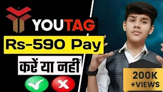 Youtag 590 Rs Pay करें या नहीं | Youtag app Kya Hai | Youtag Plan in Hindi 2022